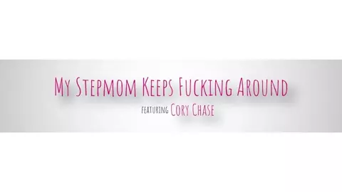 Cory Chase - My Stepmom Keeps Fucking Around - S8:E7